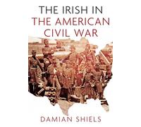 The Irish in the American Civil War