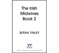 The Irish Midwife at War - Seána Tinley - Hodder & Stoughton - ebook (ePub) - Livre