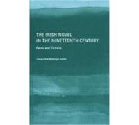 The Irish Novel in the Nineteenth Century Jacqueline Belanger (Auteur)