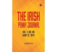 The Irish Penny Journal, Vol. 1 No. 50, June 12, 1841