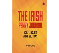 The Irish Penny Journal Vol. 1 No. 52 June 26 1841