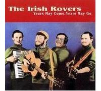 The Irish Rovers - Years May Come, Years May Go