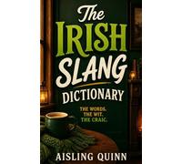 The Irish Slang Dictionary