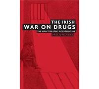 The Irish War on Drugs by Paul OMahony Paul O'Mahony (Auteur)