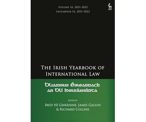 The Irish Yearbook of International Law, Volume 16, 2021-2022