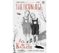 The Iron Age by Arja Kajermo Arja Kajermo, (Auteur)