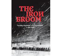 The Iron Broom: Turning Oppression into Opportunity A True Story