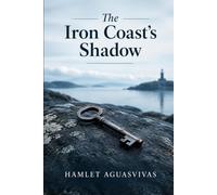 The Iron Coast’s Shadow: A Baltic Mystery of a Missing Sister, Buried Secrets, and Murder