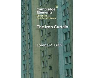 The Iron Curtain: A Short History of Socialist Borders