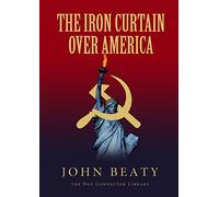 John Beaty – The Iron Curtain Over America – Lulu