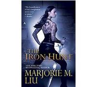 The Iron Hunt Marjorie M. Liu (Auteur)