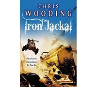 The Iron Jackal (Tale of the Ketty Jay 3) by Chris Wooding BA (2012-05-10)