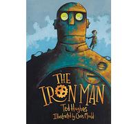 The Iron Man – Édition illustrée par Chris Mould – Faber & Faber
