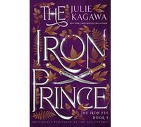 The Iron Prince (Iron Fey The) [Special Edition]