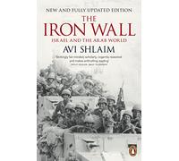 The Iron Wall – Israel and the Arab World – Penguin Books