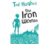 The Iron Woman: 1 – Faber & Faber