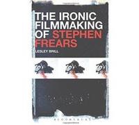 The Ironic Filmmaking of Stephen Frears - [Version Originale] Inconnu (Auteur)