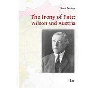 The Irony of Fate: Wilson and Austria