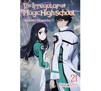 The Irregular at Magic High School, Vol. 21 (light novel)