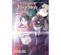 The Irregular at Magic High School, Vol. 27 (light novel) Sudden Change Arc - Sato Tsutomu - Yen On - ebook (ePub) - Livre