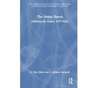 The Irvine Ranch: Fulfilling the Vision, 1977-2025