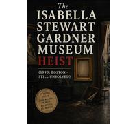 The Isabella Stewart Gardner Museum heist (1990, Boston - still unsolved)