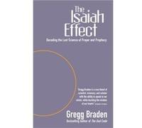 The Isaiah Effect by Gregg Braden Braden, Gregg (Auteur)