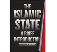 The Islamic State by Charles R. Lister Charles R Lister, (Auteur)