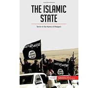 The Islamic State:Terror In The Name Of Religion