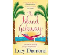 The Island Getaway: The perfect new escapist read from the bestselling author
