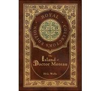 The Island Of Doctor Moreau (Royal Collector's Edition) (Case Laminate Hardcover With Jacket)