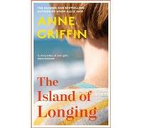 The Island of Longing by Anne Griffin Anne Griffin (Auteur)