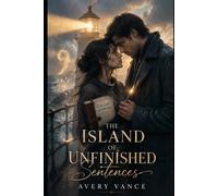 The Island of Unfinished Sentences
