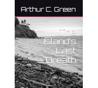 The Island’s Last Breath