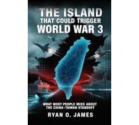 The Island That Could Trigger World War 3: What Most People Miss About the China-Taiwan Standoff