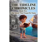 The Island That Forgot Its Name: A Pirate Adventure Chapter Book and Bedtime Read-Aloud for Kids