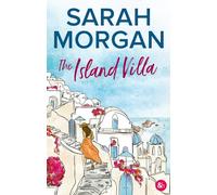 Sarah Morgan – The Island Villa – Une romance sous le soleil de la Méditerranée
