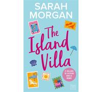 The Island Villa Une second chance romance sous le soleil de la Méditerranée par Sarah Morgan ! - Sarah Morgan - Harpercollins - Poche - Roman