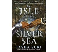 Tasha Suri – The Isle in the Silver Sea – Relié