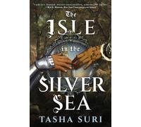 The Isle in the Silver Sea - Tasha Suri - Orbit - ebook (ePub) - Livre