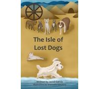 The Isle Of Lost Dogs