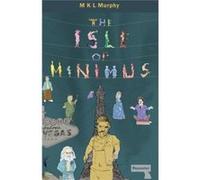 The Isle Of Minimus (Paperback) M K L Murphy, (Auteur)