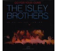 The Isley Brothers - Go for Your Guns