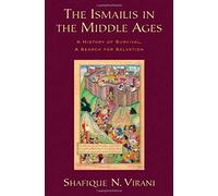 The Ismailis in the Middle Ages Shafique N. Virani (Auteur)