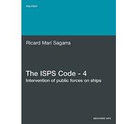 The Isps Code - 4. Intervention Of Public Forces On Ships