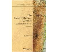 The Israel-Palestine Conflict: Contested Histories