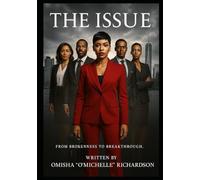 The Issue: From Brokenness to Breakthrough