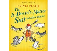 The It Doesn't Matter Suit and Other Stories (Faber Children's Classics)
