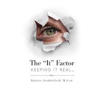 The It Factor: Keeping It Real