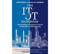 The IT/OT Handbook The Practitioner's Guide to IT and OT Cooperation in Manufacturing: From Silos to Sustainable Digitalization - David Ariens - IT Revolution - ebook (ePub) - Livre